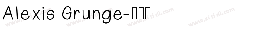 Alexis Grunge字体转换
